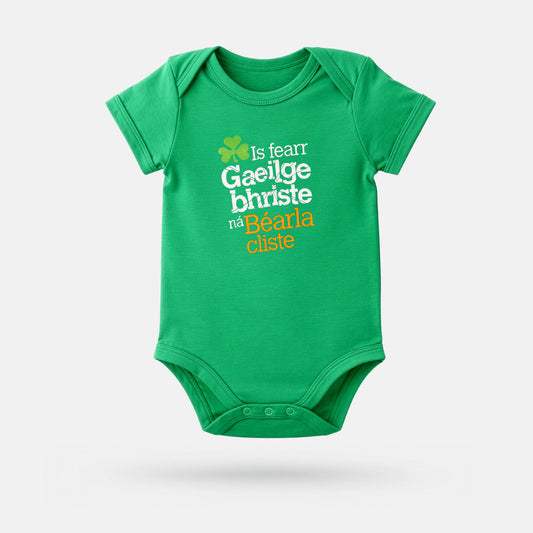Is Fearr Gaeilge Bhriste Ná Bearla Cliste - Baby Grow