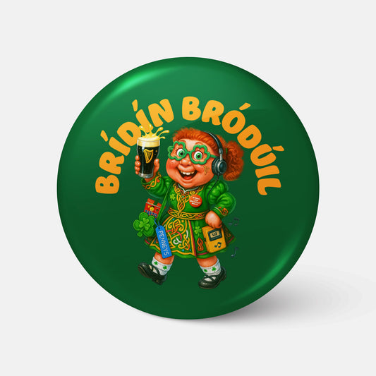 Brídín Bródúil - Badge