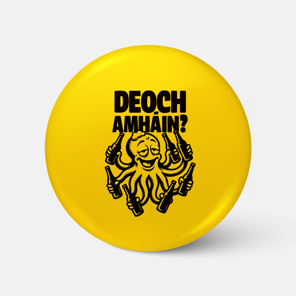 Deoch Amháín? - Badge