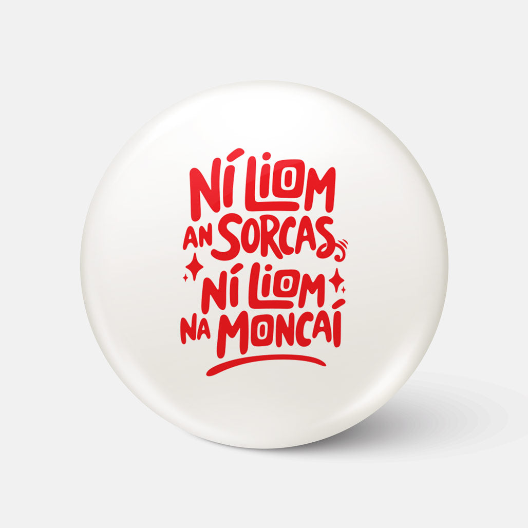 Ní Liom an Sorcas, Ní Liom na Moncaí - Badge