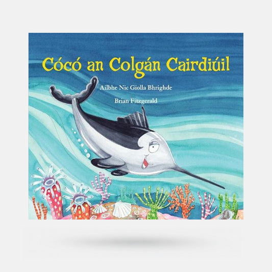 Cócó an Colgán Cairdiúil by Ailbhe Nic Giolla Bhrighde - Book