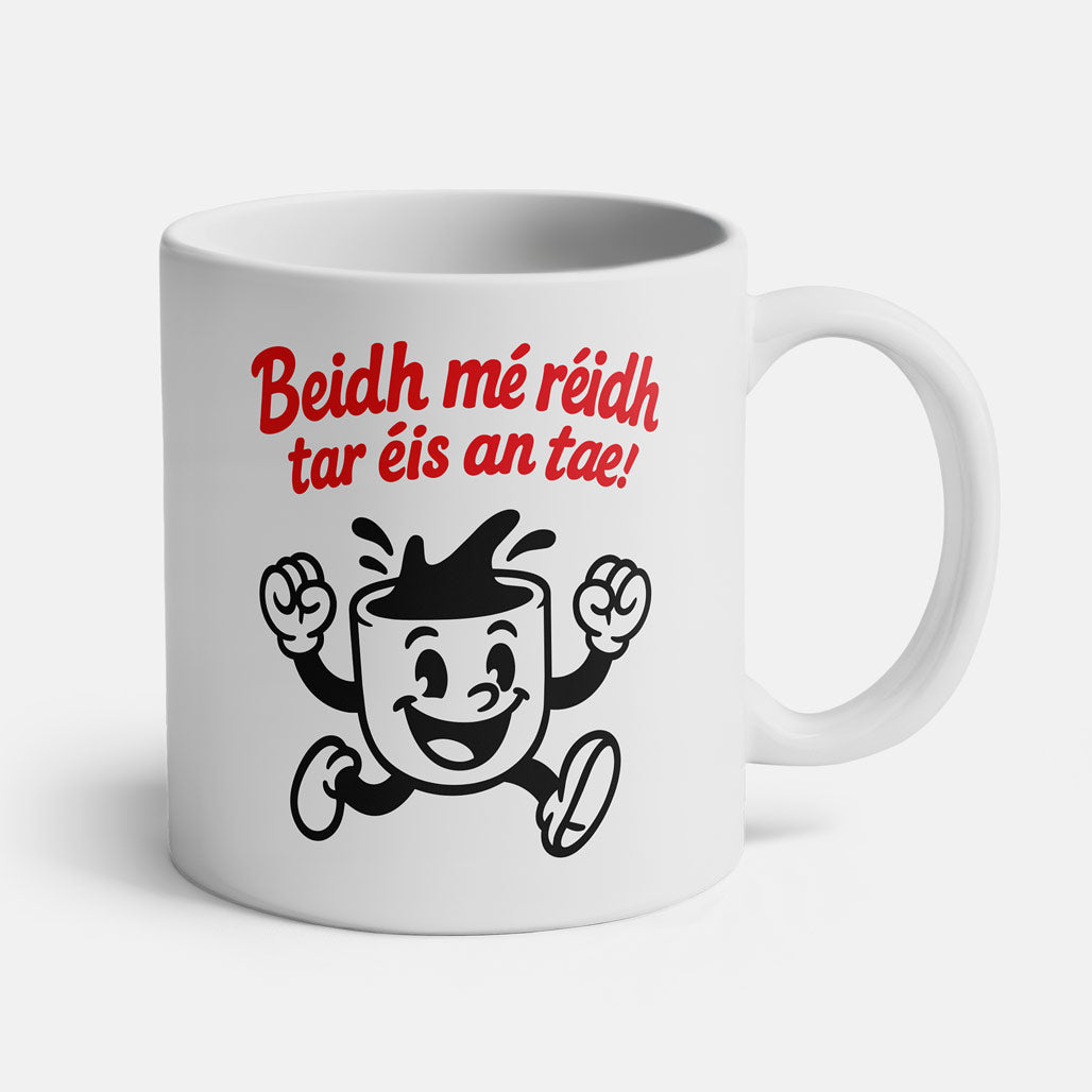 Beidh Mé Réidh Tar Éis an Tae - Cupán