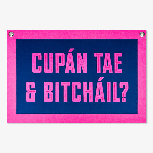 Cupán Tae & Bitcháil? Pennant Flag