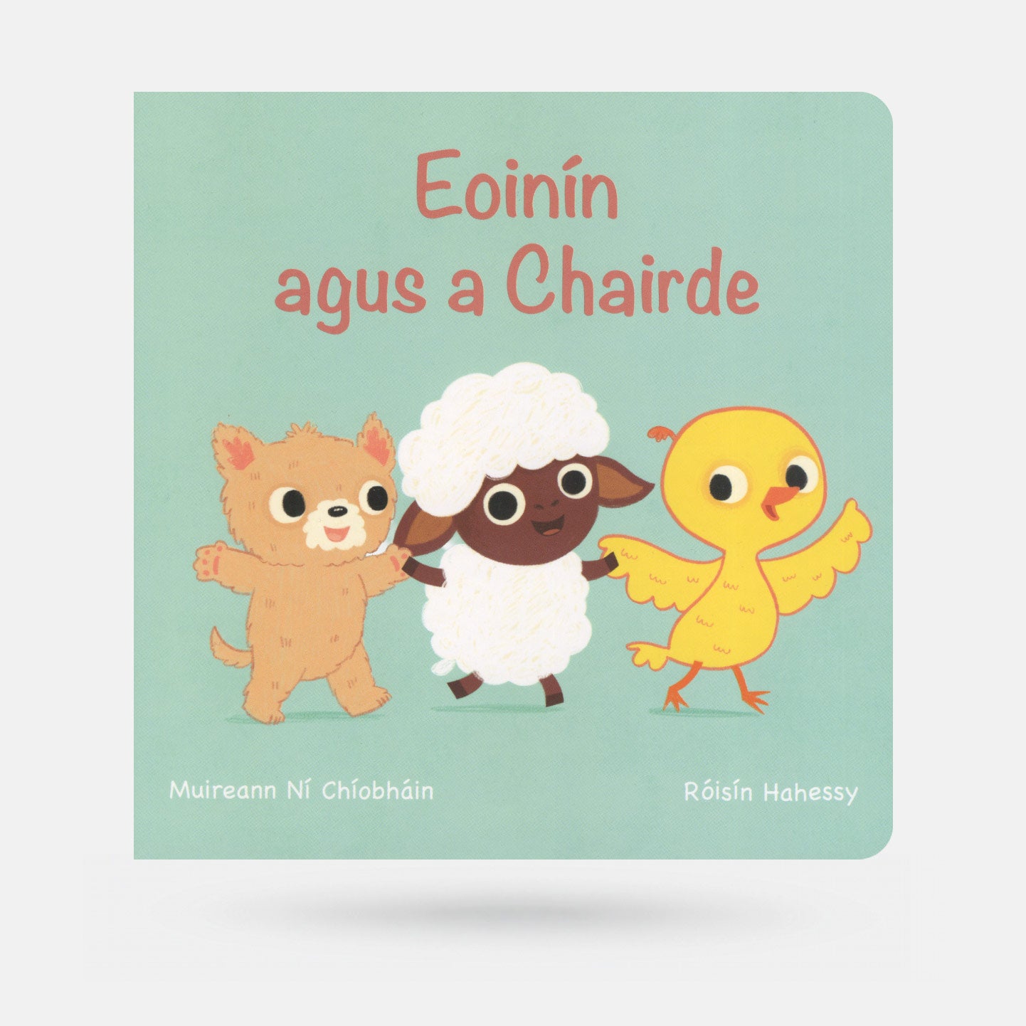 Eoinín agus a Chairde by Muireann Ní Chíobháin - Book