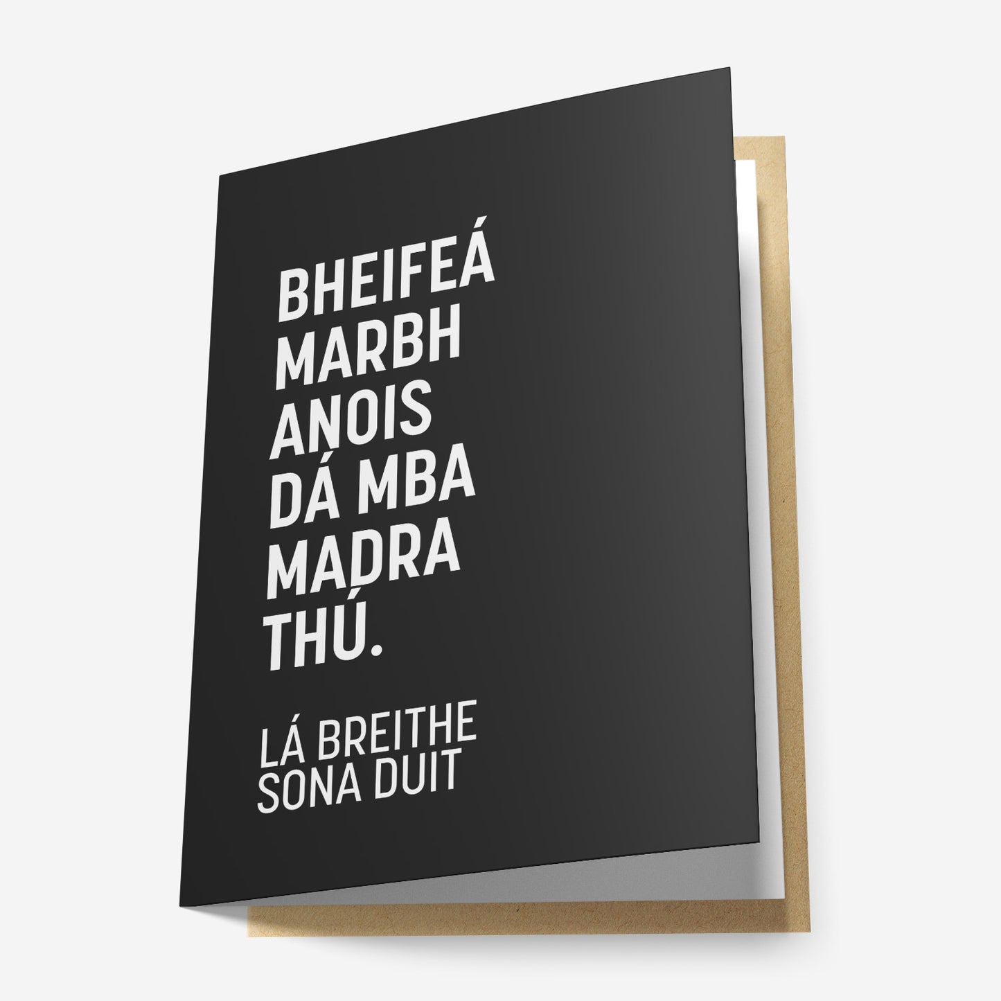Bheifeá Marbh Anois Dá mBa Madra Thú Greeting Card