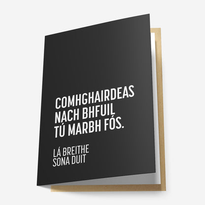 Comhghairdeas Nach Bhfuil Tú Marbh Fós! Greeting Card