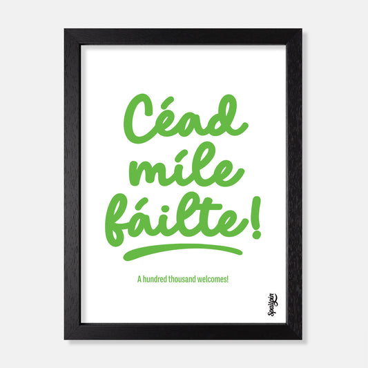 Céad Míle Fáilte - Prionta