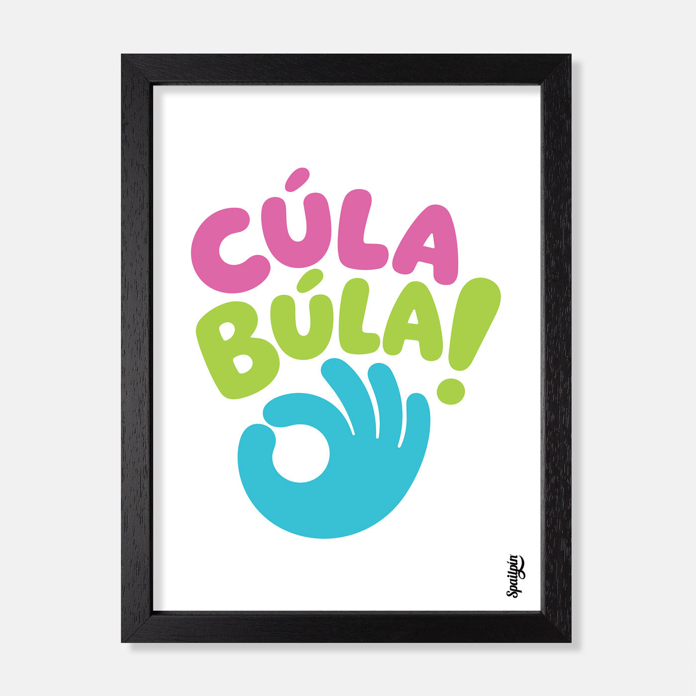 Cúla Búla - Print