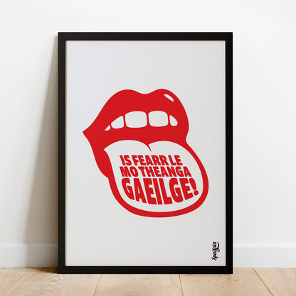 Is Fearr Le Mo Theanga Gaeilge! - Print