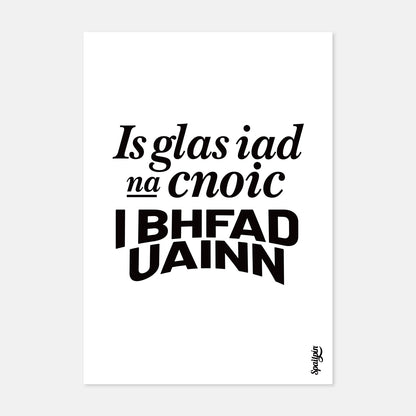 Is Glas Iad na Cnoic I bhFad Uainn - Print