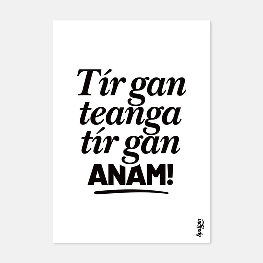 Tír Gan Teanga, Tír Gan Anam! - Print