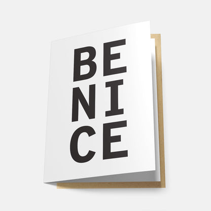 Be Nice - Greeting Card