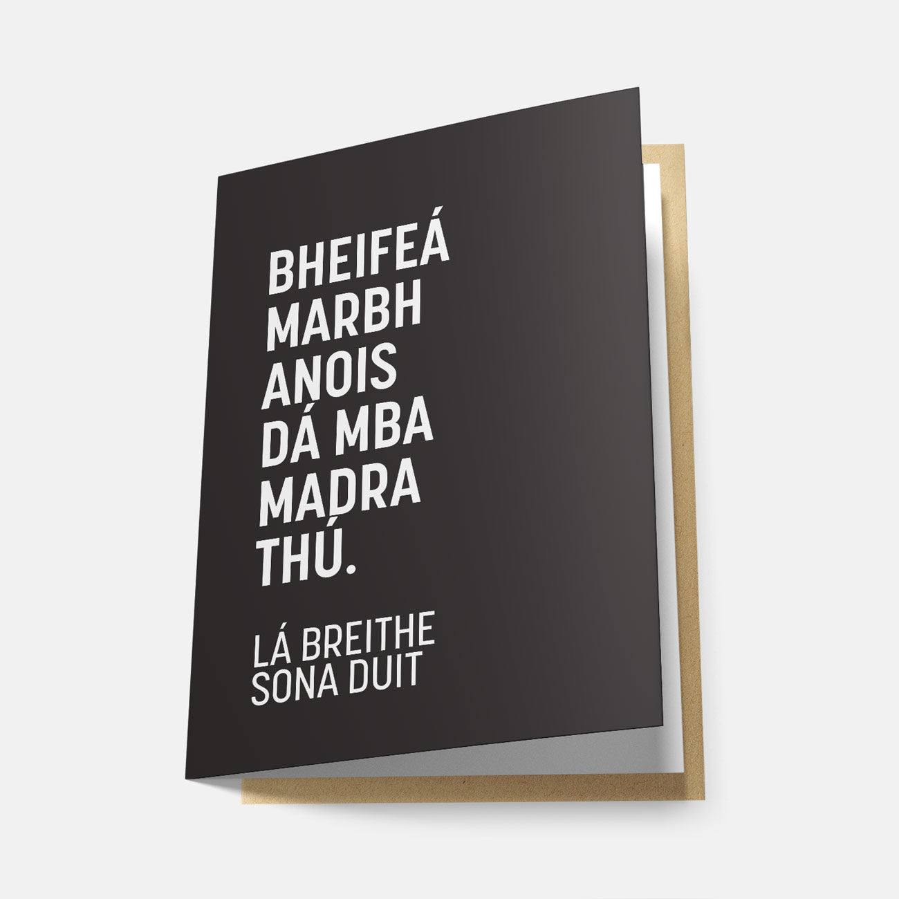 Bheifeá Marbh Anois Dá mBa Madra Thú - Greeting Card