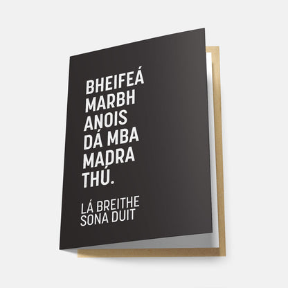Bheifeá Marbh Anois Dá mBa Madra Thú - Greeting Card
