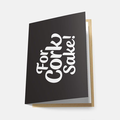 For Cork Sake! - Greeting Card