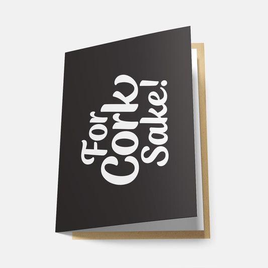 For Cork Sake! - Greeting Card