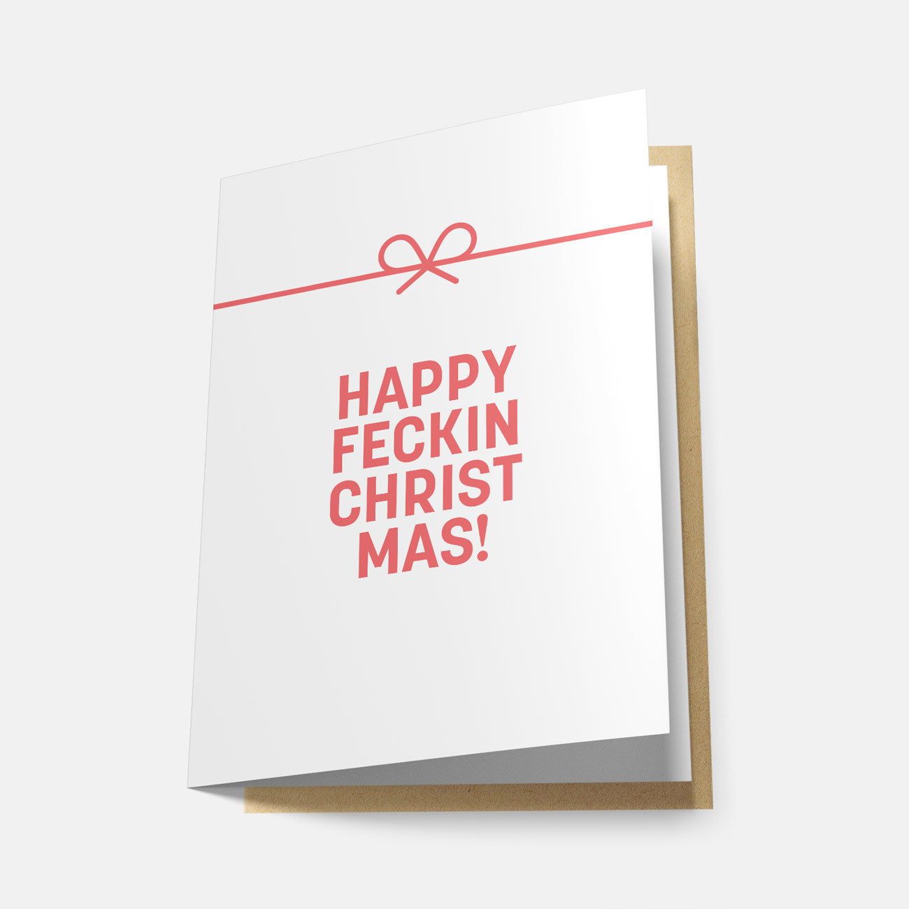 Happy Feckin Christmas! - Greeting Card