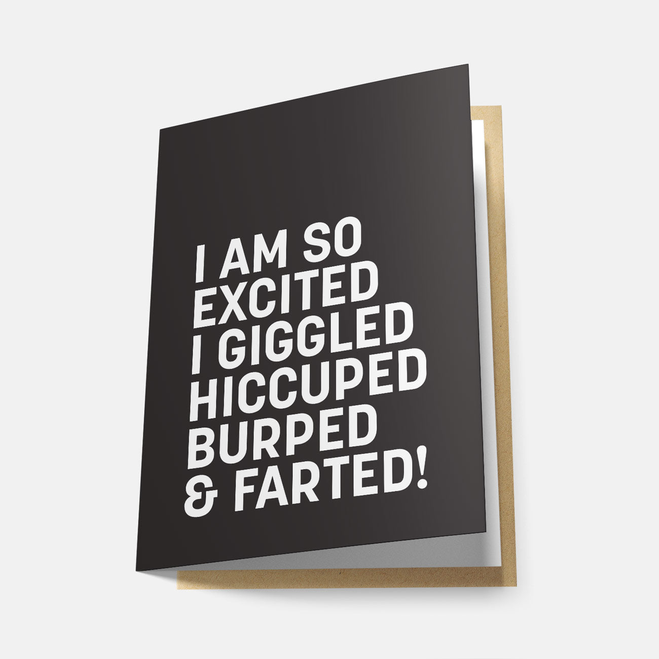 I Am So Excited I Giggled - Greeting Card