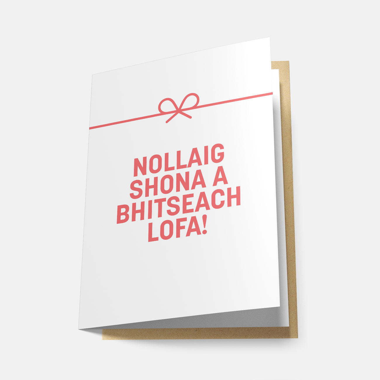 Nollaig Shona a Bhitseach Lofa! - Greeting Card