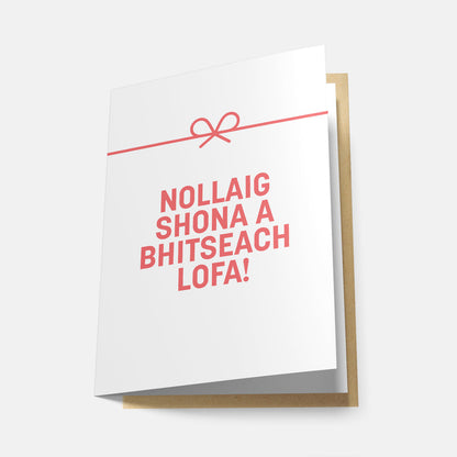 Nollaig Shona a Bhitseach Lofa! - Greeting Card