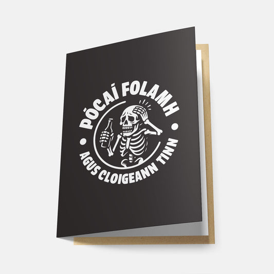 Pócaí Folamh Agus Cloigeann Tinn - Greeting Card