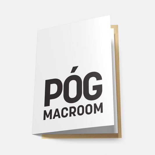 Póg Macroom - Greeting Card