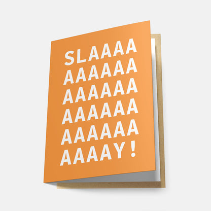 Slaaay! (Rainbow Series) - Greeting Card