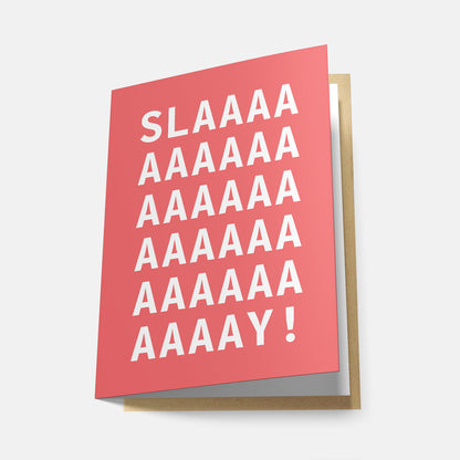 Slaaay! (Rainbow Series) - Greeting Card