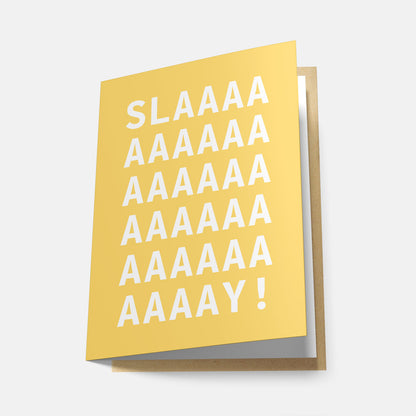 Slaaay! (Rainbow Series) - Greeting Card