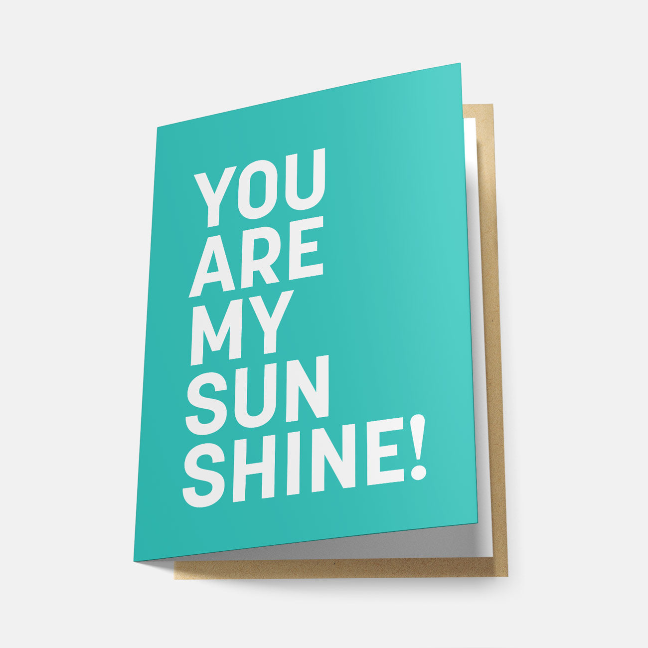 You Are My Sunshine! (Rainbow Series) - Greeting Card