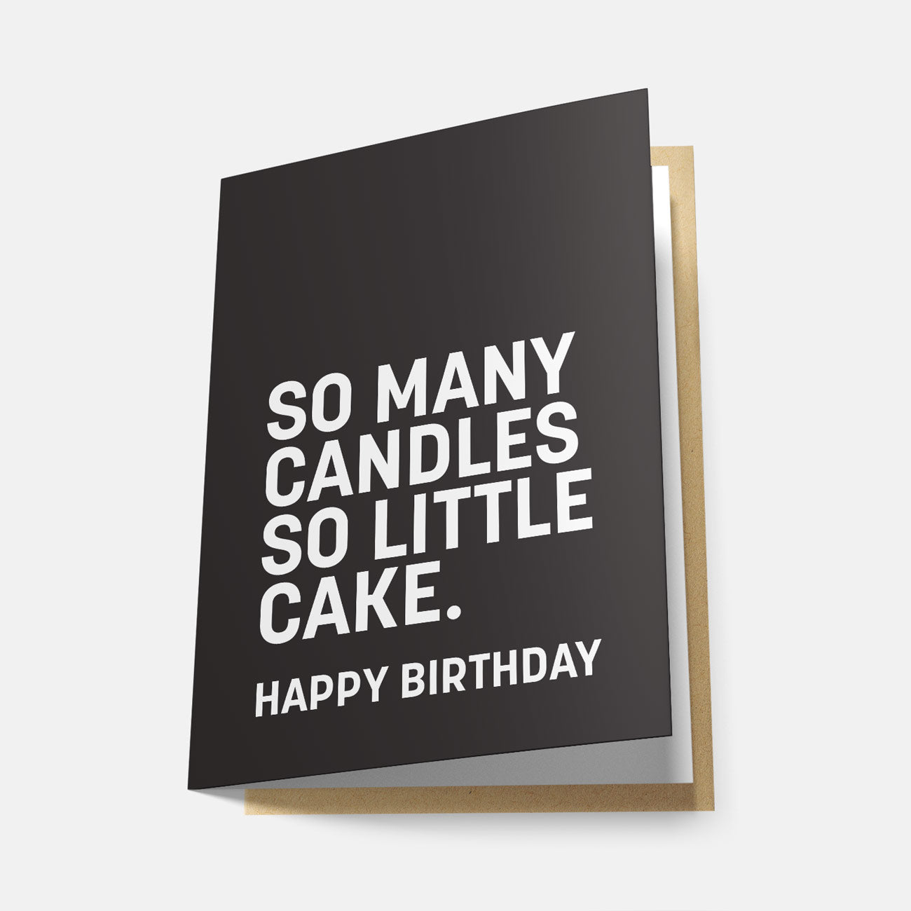 So Many Candles, So Little Cake - Greeting Card