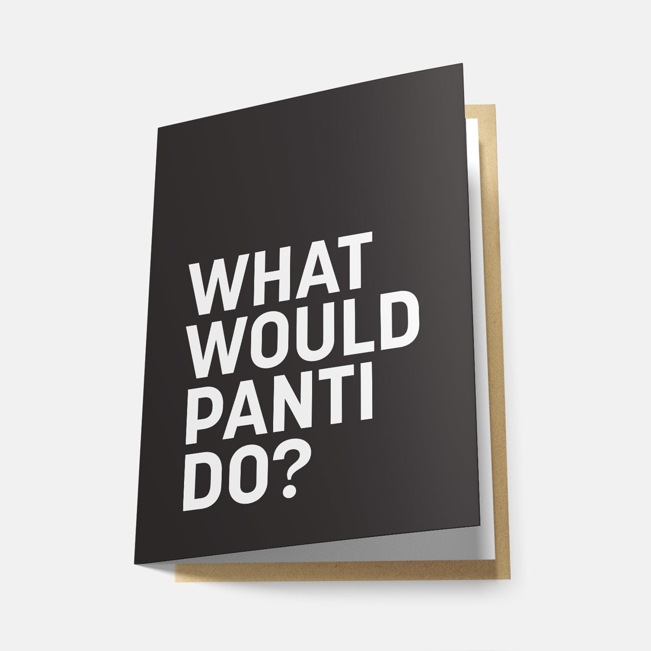 What Would Panti Do? - Greeting Card