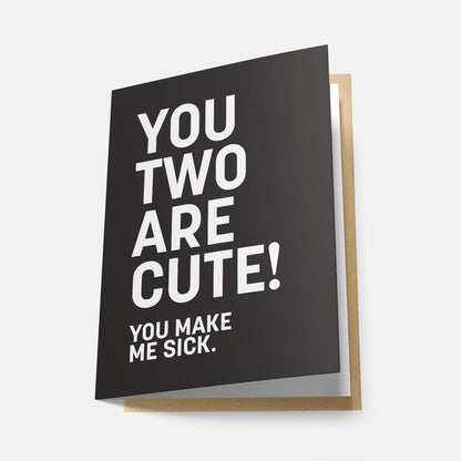 You Two Are Cute! - Greeting Card