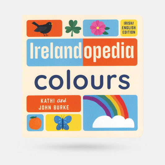 Irelandopedia Colours by Kathi & John Burke - Book