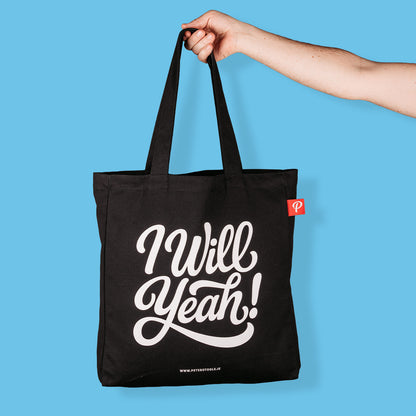 I Will Yeah! Tote Bag