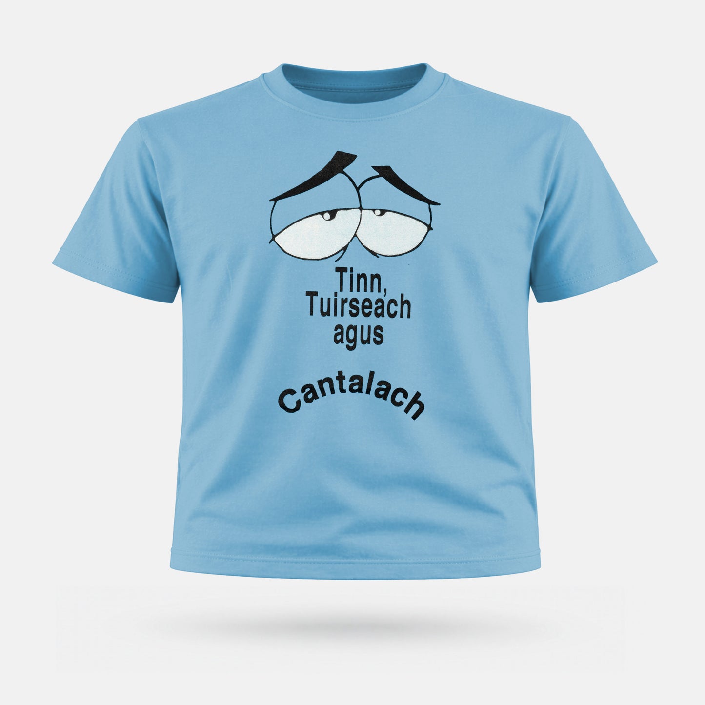Tinn Tuirseach agus Cantalach - Kids' T-Shirt