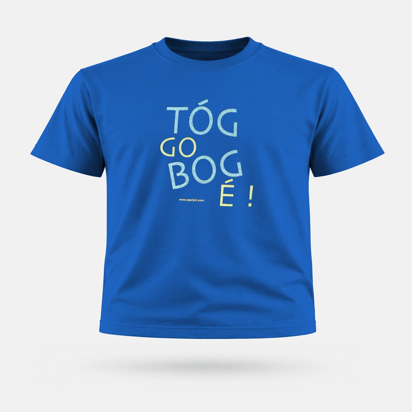 Tóg Go Bog É! - Kids' T-Shirt