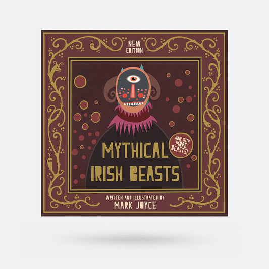 Mythical Irish Beasts by Mark Joyce - Book