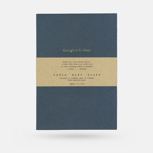 Badly Made Books Thoughts & Ideas - Notebook
