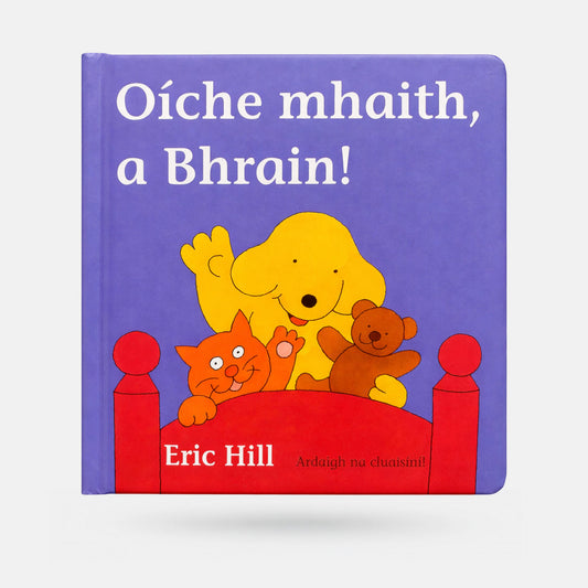Oíche Mhaith a Bhrain! (2025 Edition) by Eric Hill - Book