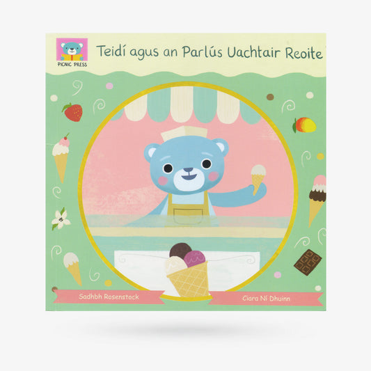 Teidí agus an Parlús Uachtair Reoite by Sadhbh Rosenstock - Book