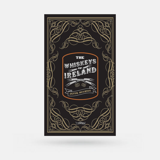 The Whiskeys of Ireland by Peter Mulryan - Book