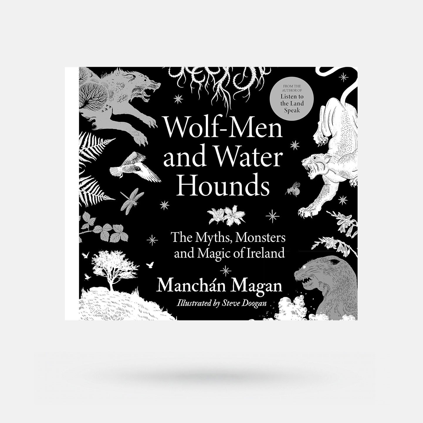 Wolf-Men and Water Hounds by Manchán Magan - Book