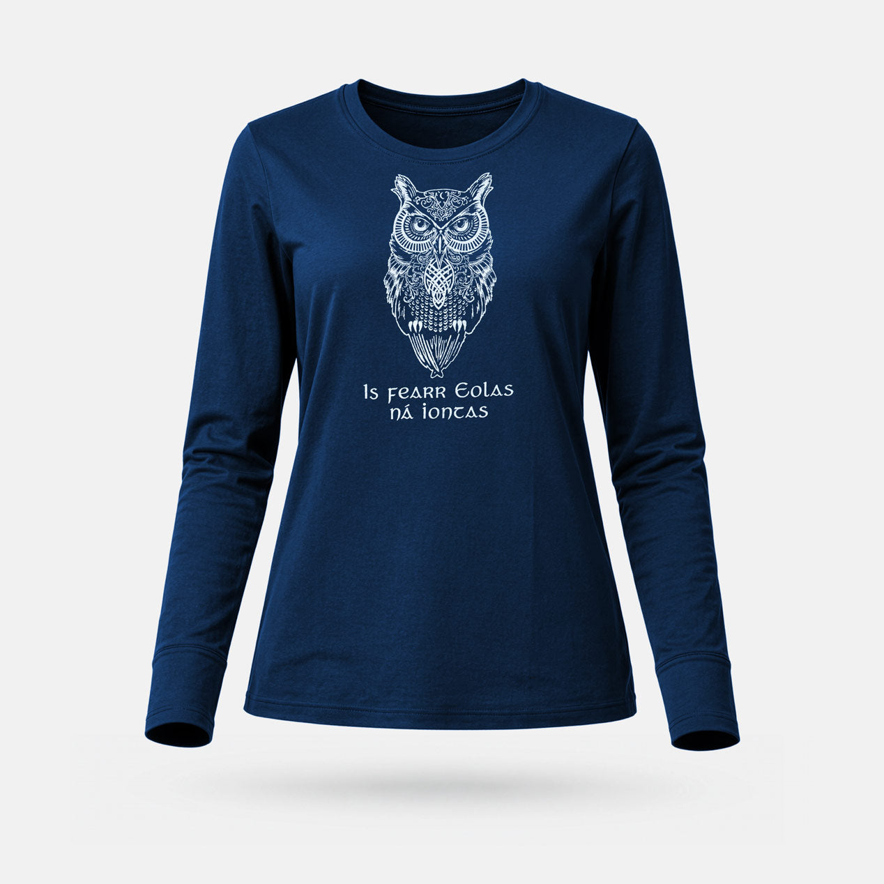 Is Fearr Eolas na Iontas - Womens' Long Sleeve T-Shirt