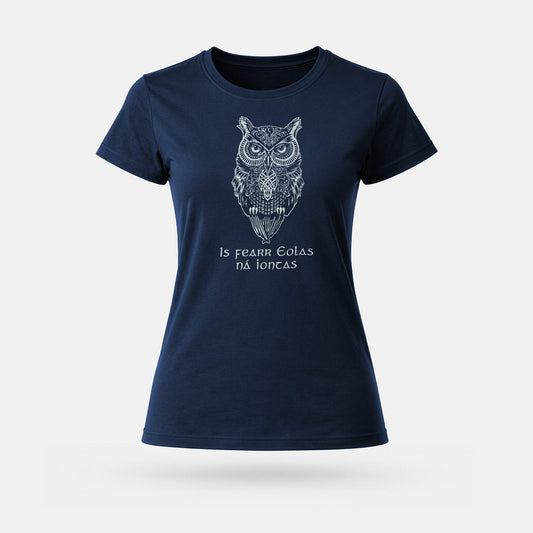Is Fearr Eolas na Iontas - Womens' T-Shirt