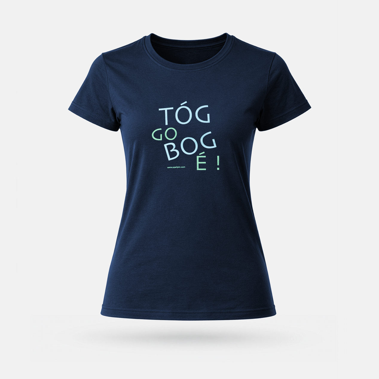 Tóg Go Bog É! - Womens' T-Shirt
